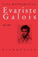 Evariste Galois, 1811-1832 /