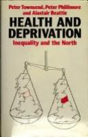 Health and deprivation : inequality and the North /