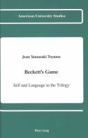 Beckett's game : self and language in the trilogy /