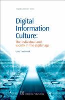 Digital information culture : the individual and society in the digital age /