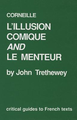 Corneille, L'illusion comique and, Le menteur /