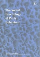 A social psychology of party behaviour /