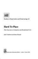 Hard to place : the outcome of adoption and residential care /