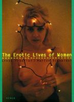 The erotic lives of women /