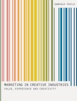 Marketing in creative industries : from creativity to customer value /
