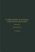 A first course in rational continuum mechanics /