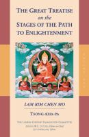 The great treatise on the stages of the path to enlightenment /