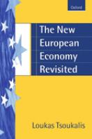 The new European economy revisited /Loukas Tsoukalis.