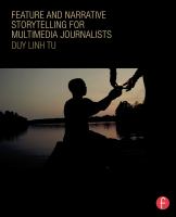 Feature and narrative storytelling for multimedia journalists /