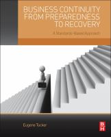 Business continuity from preparedness to recovery : a standards-based approach /