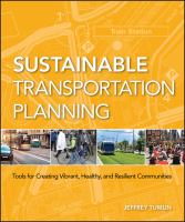 Sustainable transportation planning : tools for creating vibrant, healthy, and resilient communities /