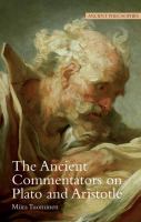 The ancient commentators on Plato and Aristotle /