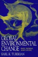 Global environmental change : past, present, and future /