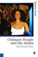 Ordinary people and the media the demotic turn /