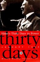Hitler's thirty days to power : January 1933 /