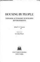 Housing by people : towards autonomy in building environments /