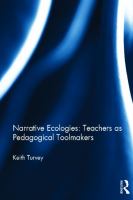 Narrative ecologies : teachers as pedagogical toolmakers /