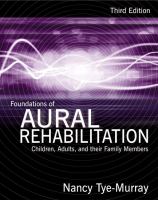 Foundations of aural rehabilitation : children, adults, and their family members /