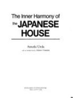 The inner harmony of the Japanese house /