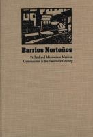 Barrios norteños : St. Paul and midwestern Mexican communities in the twentieth century /