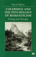 Coleridge and the psychology of romanticism : feeling and thought /