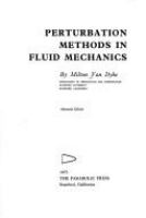 Perturbation methods in fluid mechanics /