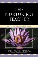 The nurturing teacher managing the stress of caring /