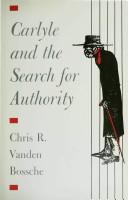 Carlyle and the search for authority /