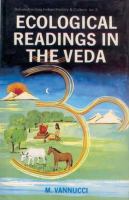 Ecological readings in the Veda : matter, energy, life /