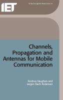 Channels, propagation and antennas for mobile communications /