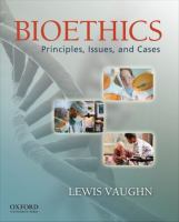 Bioethics : principles, issues, and cases /