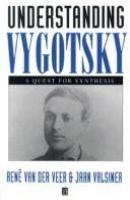 Understanding Vygotsky : a quest for synthesis /