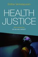 Health justice : an argument from the capabilities approach /