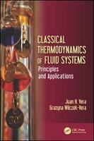 Classical thermodynamics of fluid systems : principles and applications /