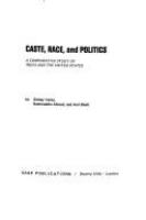 Caste, race, and politics : a comparative study of India and the United States /