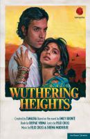 Wuthering Heights : based on the novel by Emily Bronte /