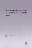 The epistemology of the monstrous in the Middle Ages