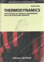 Thermodynamics : applications in chemical engineering and the petroleum industry /