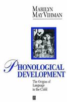Phonological development : the origins of language in the child /