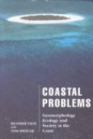 Coastal problems : geomorphology, ecology, and society at the coast /