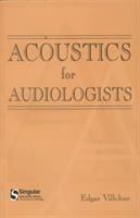 Acoustics for audiologists /