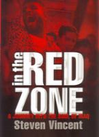In the red zone : a journey into the soul of Iraq /