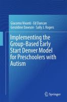 Implementing the Group-Based Early Start Denver Model for Preschoolers with Autism /