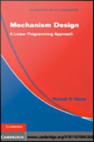 Mechanism design a linear programming approach /