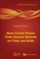 Basic control volume finite element methods for fluids and solids