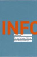 Information : the new language of science /