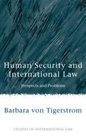 Human security and international law : prospects and problems /