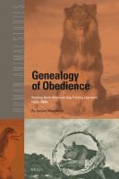Genealogy of obedience : reading North American dog training literature, 1850s-2000s /
