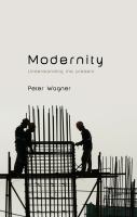 Modernity : understanding the present /