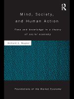 Mind, society, and human action time and knowledge in a theory of social economy /